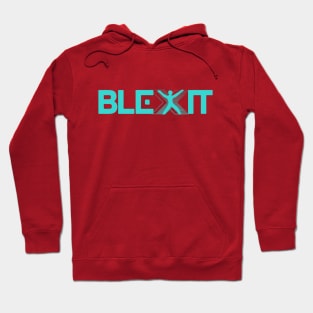 BLEXIT T Shirts BLEXIT Movement Shirt Hoodie